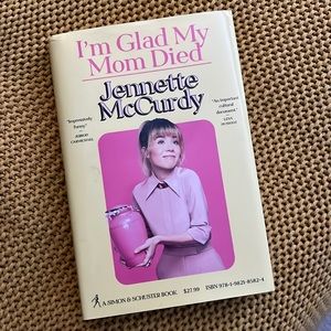 I’m Glad my Mom Died by Jennette McCurdy